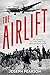 The Airlift: Victories, Myt...
