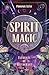 Spirit Magic by Phoenix LeFae