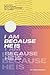 I Am, Because He Is by Jodi Rodgers