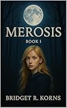 Merosis: Book I
