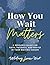 How You Wait Matters: A Resource Guide for Faith, Patience, and Prayer in Your Waiting Season