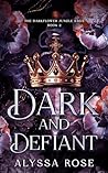 Dark and Defiant:...