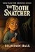 The Tooth Snatcher: Grim Ta...
