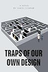 TRAPS OF OUR OWN ...