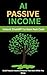 AI Passive Income: Unlock C...