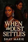 When the Dust Set...