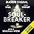 The Soul-Breaker: An Audibl...