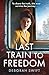 Last Train to Freedom: An emotional and heart-breaking WW2 historical fiction novel, brand-new for 2025!