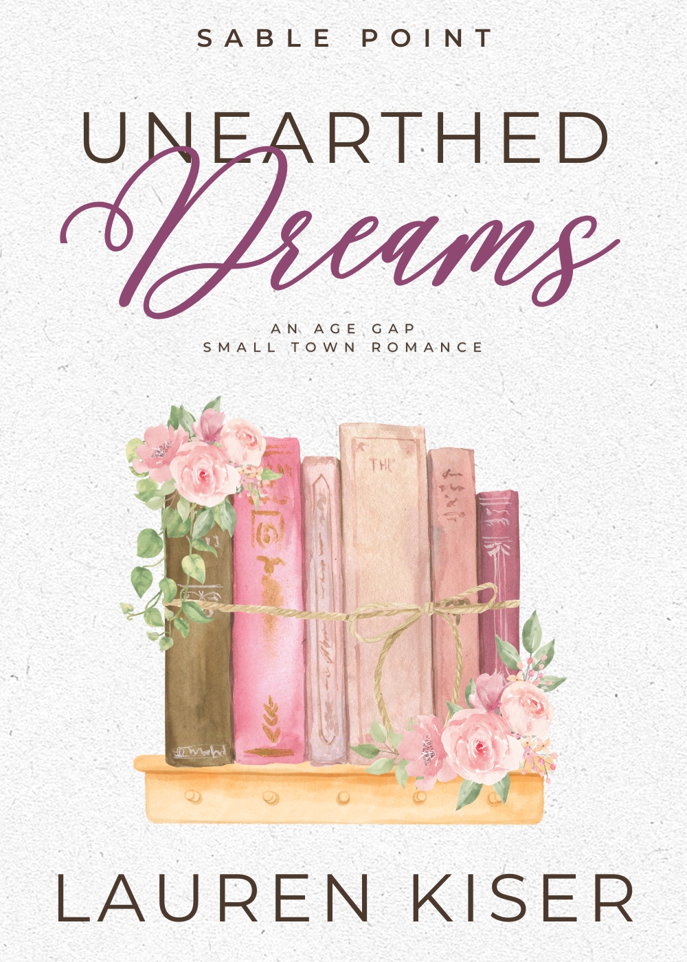 Unearthed Dreams (Sable Point #3)