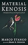 Material Kenosis:...