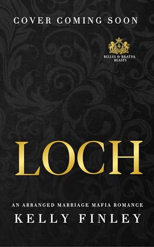 Loch (Belles & Bratva Beasts #4)