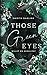Those green Eyes: Willst du wirklich? (Those Eyes 3) (German Edition)