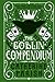 The Goblin Compendium: Your Tarot Essential Guide And Learning Companion