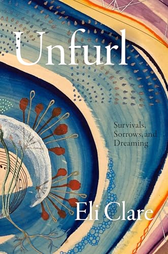 Unfurl: Survivals, Sorrows, and Dreaming (Hardcover)