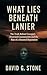 What Lies Beneath Lanier: T...