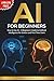 AI for Beginners: How to Us...