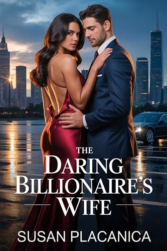 The Daring Billionaire’s Wife: A Scandalous Billionaire Romance (Kindle Edition)