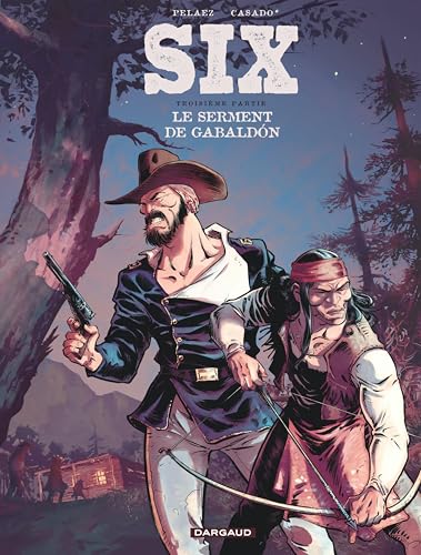 Six - Tome 3 - Le serment de Gabaldón (French Edition)