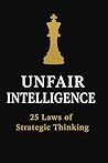 UNFAIR INTELLIGENCE by Erynth Callor