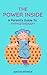 The Power Inside: A Parent'...
