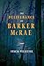 The Deliverance of Barker McRae by Stacia Pelletier