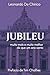 Jubileu: Muito mais e muito...