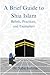 A Brief Guide to Shia Islam...