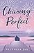 Chasing Perfect