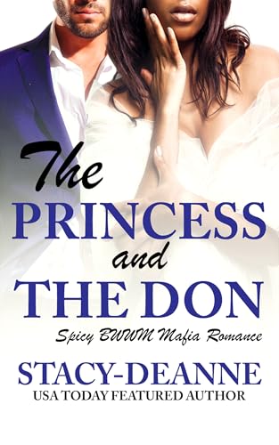 The Princess and The Don (Spicy BWWM Romances)