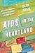 AIDS in the Heartland: How Unlikely Coalitions Created a Blueprint for LGBTQ Politics