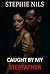 Caught by my stepfather by Stephie Nils