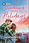 Overboard for the...