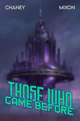 Those Who Came Before (The Forgotten Ship Book 3)