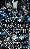 Saving the Angel of Death Volume 1