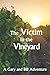 The Victim in the Vineyard ...
