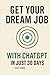 Get Your Dream Job with ChatGPT – In Just 30 Days