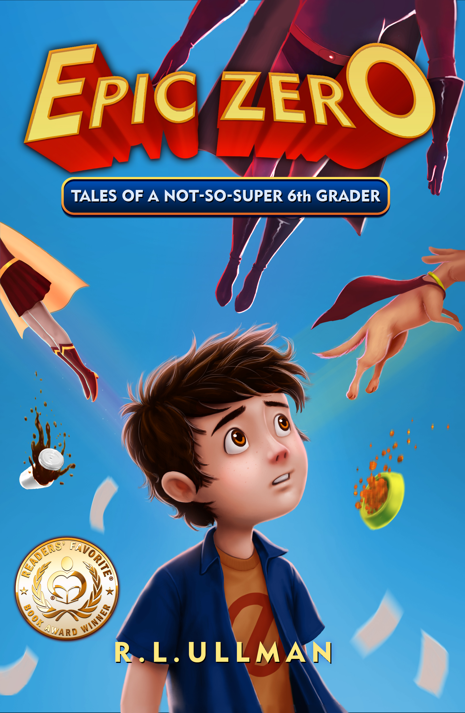 Epic Zero: Tales of a Not-So-Super 6th Grader (Epic Zero, #1)
