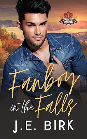 Fanboy in the Falls (Devon Falls #3)