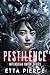 Pestilence by Etta Pierce