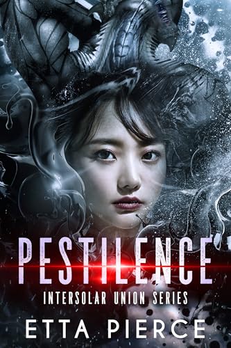 Pestilence (Intersolar Union #8)