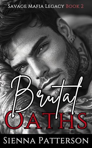 Brutal Oaths (A Reverse Harem Mafia Romance): Savage Mafia Legacy : Book 2