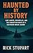 Haunted by History: Lake Lanier, Oscarville, and the Forgotten Roots of a Southern Urban Legend (Haunting Lanier: Secrets, Spirits, and the Submerged South)