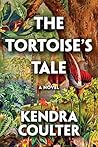 The Tortoise's Tale by Kendra Coulter