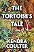 The Tortoise's Tale: A Novel