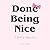 Done Being Nice, A Book of ...