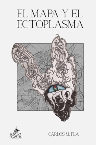 El mapa y el ectoplasma (Paperback)
