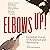 Elbows Up! by Elamin Abdelmahmoud