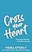 Cross Your Heart (Sweetbria...