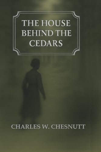 The House Behind the Cedars