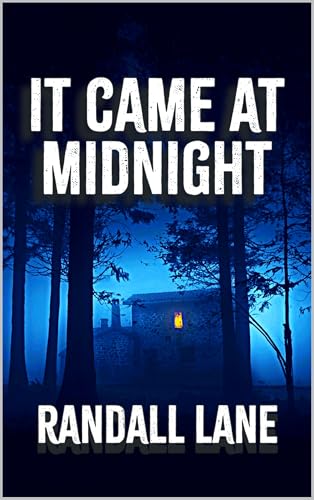It Came at Midnight (Kindle Edition)